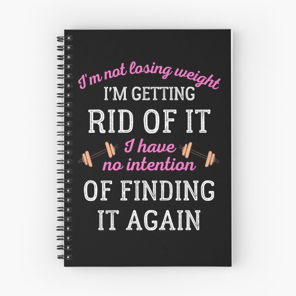 Item preview, I'm Not Losing Weight I'm Getting Rid Of It designed and sold by IntegrityDesign.