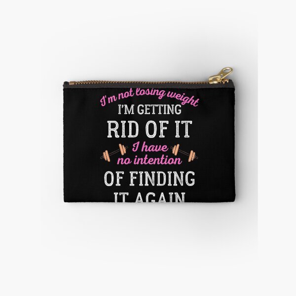 Item preview, I'm Not Losing Weight I'm Getting Rid Of It designed and sold by IntegrityDesign.