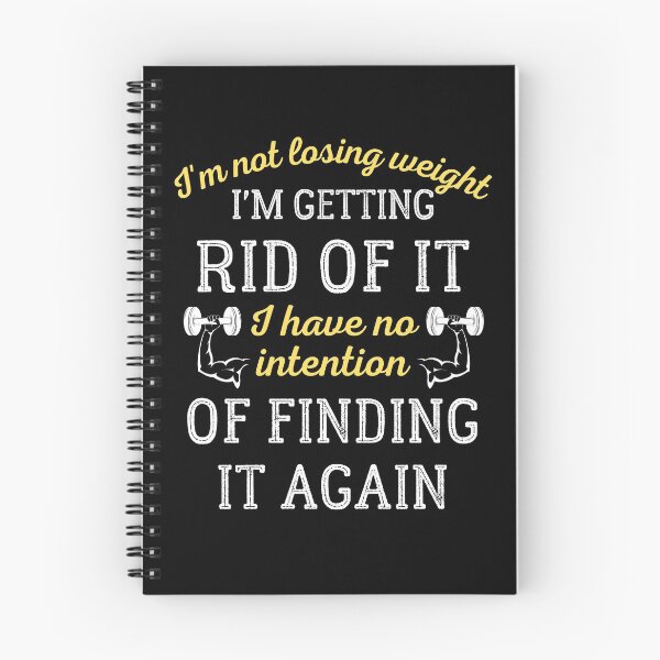 Item preview, I'm Not Losing Weight I'm Getting Rid Of It designed and sold by IntegrityDesign.