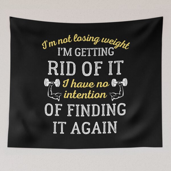 Item preview, I'm Not Losing Weight I'm Getting Rid Of It designed and sold by IntegrityDesign.
