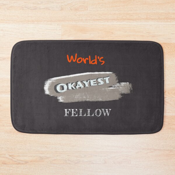 Item preview, Okayest Fellow designed and sold by Bratak.
