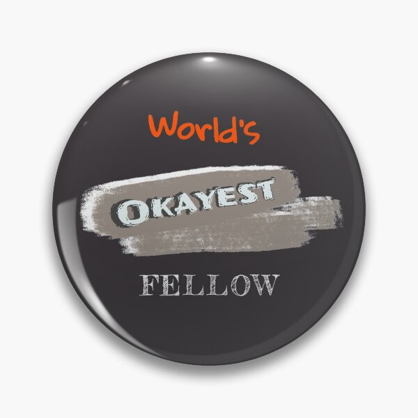 Item preview, Okayest Fellow designed and sold by Bratak.