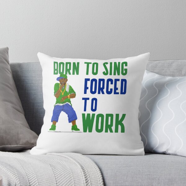 Item preview, BORN TO SING FORCED TO WORK designed and sold by 30-Merch.