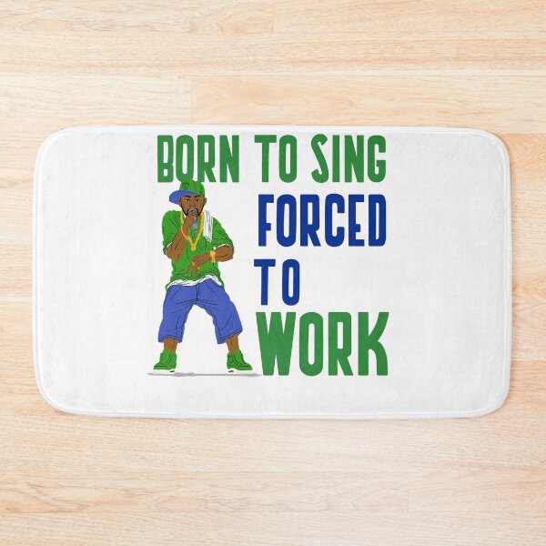 Item preview, BORN TO SING FORCED TO WORK designed and sold by 30-Merch.