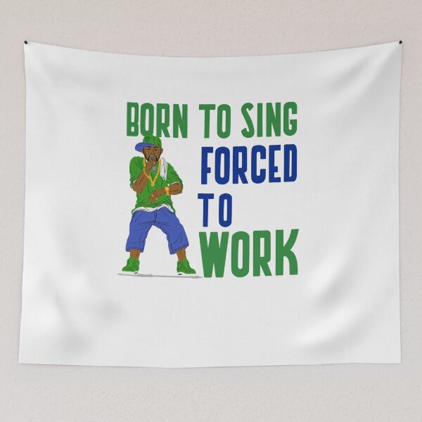 Item preview, BORN TO SING FORCED TO WORK designed and sold by 30-Merch.