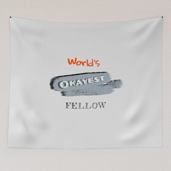 Item preview, Okayest Fellow designed and sold by Bratak.