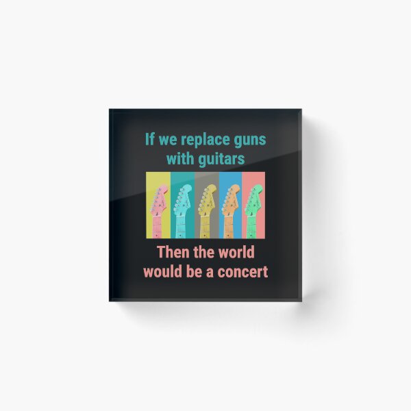 Item preview, Cute colorful Guitar quote. If we replace guns with guitars, then the world would be a concert.  designed and sold by efenem.