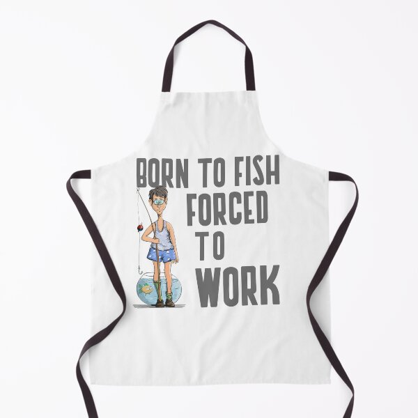Item preview, BORN TO FISH FORCED TO WORK designed and sold by 30-Merch.