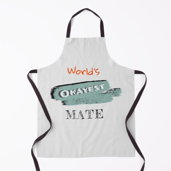 Item preview, Okayest Mate designed and sold by Bratak.