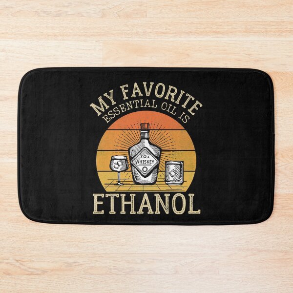 Item preview, My Favorite Essential Oil Is Ethanol designed and sold by IntegrityDesign.