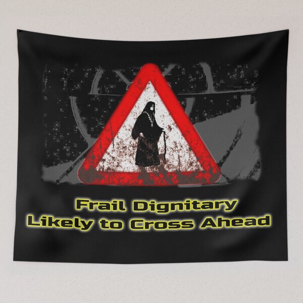 Item preview, Sci-Fi Signs - Frail Dignitary Likely to Cross Ahead designed and sold by Treadstone02.