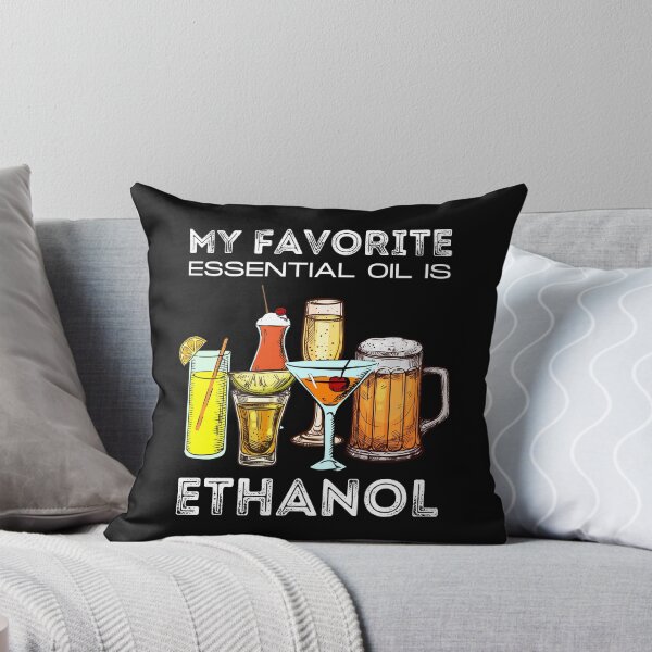Item preview, My Favorite Essential Oil Is Ethanol designed and sold by IntegrityDesign.