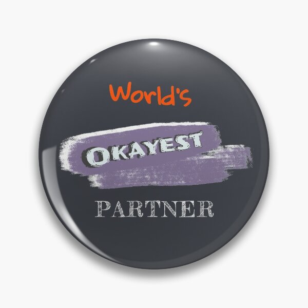 Item preview, Okayest Partner designed and sold by Bratak.