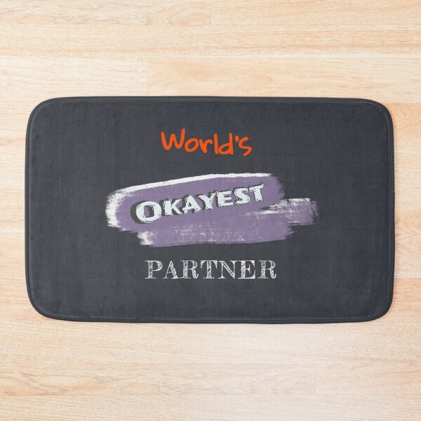 Item preview, Okayest Partner designed and sold by Bratak.
