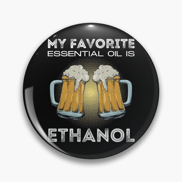 Item preview, My Favorite Essential Oil Is Ethanol designed and sold by IntegrityDesign.