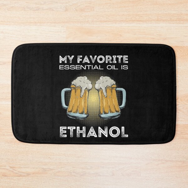 Item preview, My Favorite Essential Oil Is Ethanol designed and sold by IntegrityDesign.