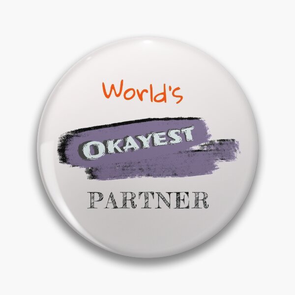 Item preview, Okayest Partner designed and sold by Bratak.