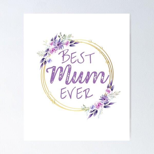 Item preview, Best Mum Ever - Purple designed and sold by dazza03.
