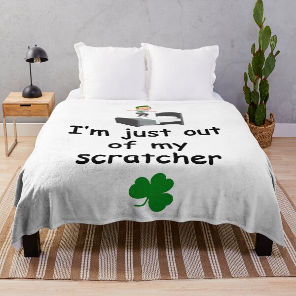 Item preview, I'm just out of my scratcher - Irish Slang designed and sold by cmphotographs.