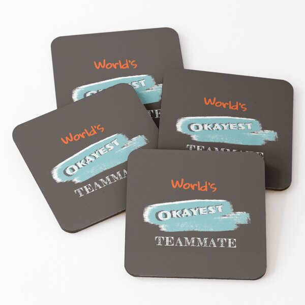 Item preview, Okayest Teammate designed and sold by Bratak.