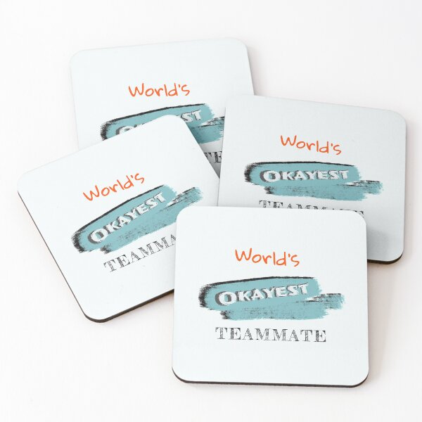 Item preview, Okayest Teammate designed and sold by Bratak.