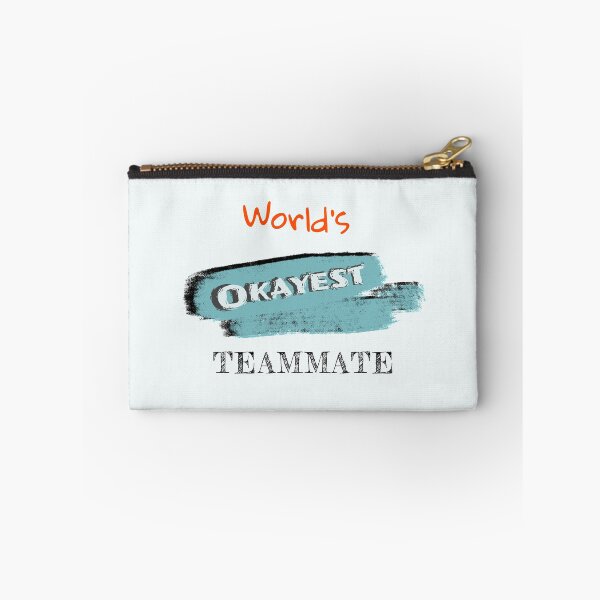 Item preview, Okayest Teammate designed and sold by Bratak.