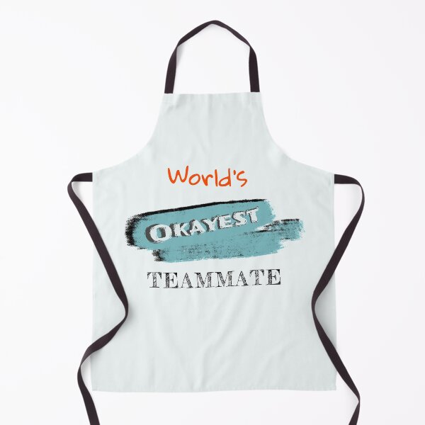 Item preview, Okayest Teammate designed and sold by Bratak.