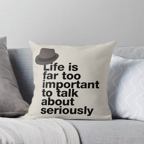 Item preview, If in doubt quote Raymond Reddington: "Life is far too important to talk about seriously" quote with Fedora hat designed and sold by TrueType.