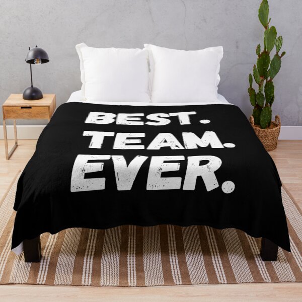 Item preview, Best team ever. Period. designed and sold by Tee702.