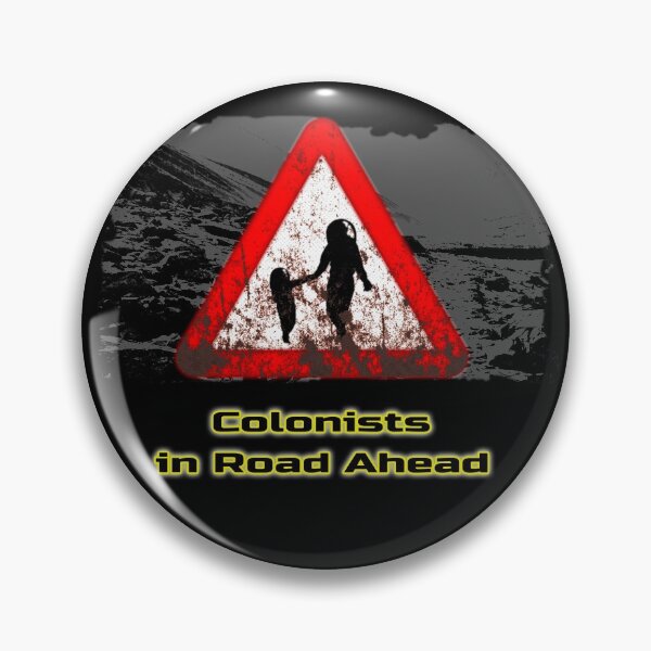 Item preview, Sci-Fi Signs - Colonists  designed and sold by Treadstone02.