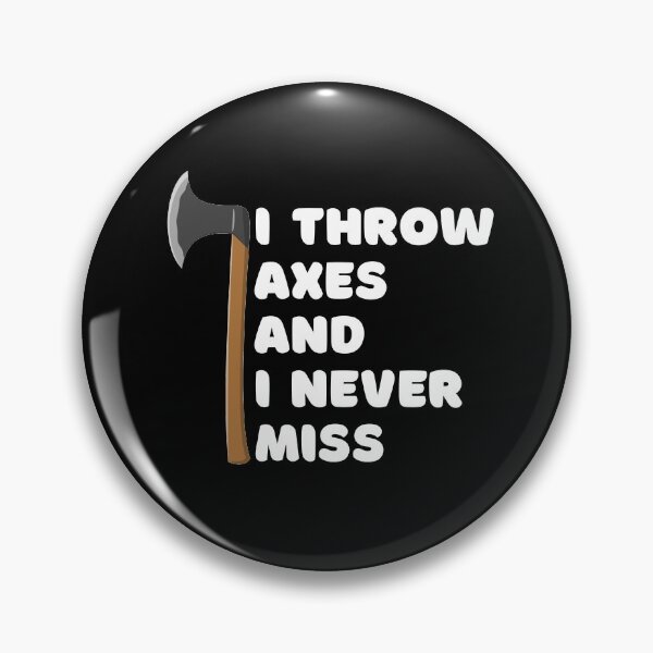 Item preview, I Throw Axes designed and sold by SimpleUniverse.