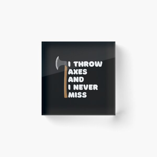 Item preview, I Throw Axes designed and sold by SimpleUniverse.