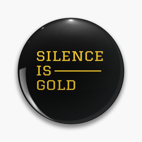 Item preview, SILENCE IS GOLD designed and sold by gilangismstore.