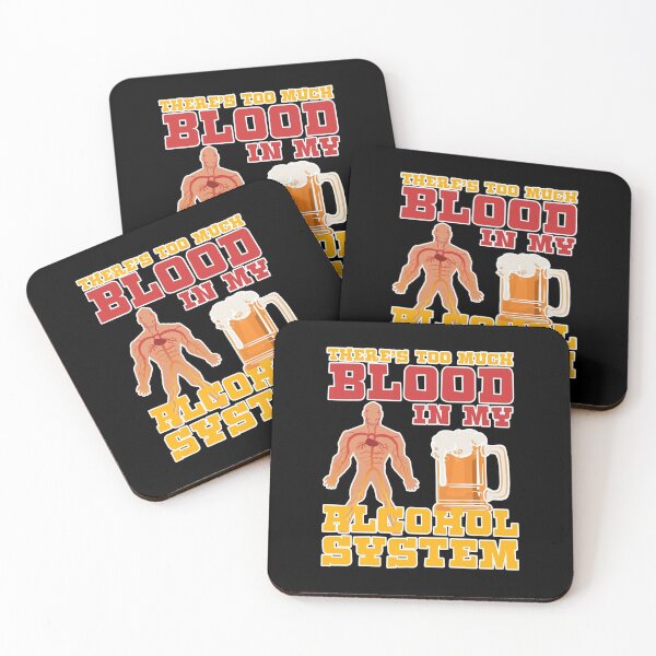 Item preview, There's Too Much Blood In My Alcohol System Gift designed and sold by TTFMerch.
