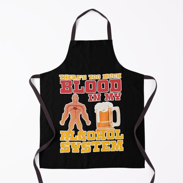 Item preview, There's Too Much Blood In My Alcohol System Gift designed and sold by TTFMerch.