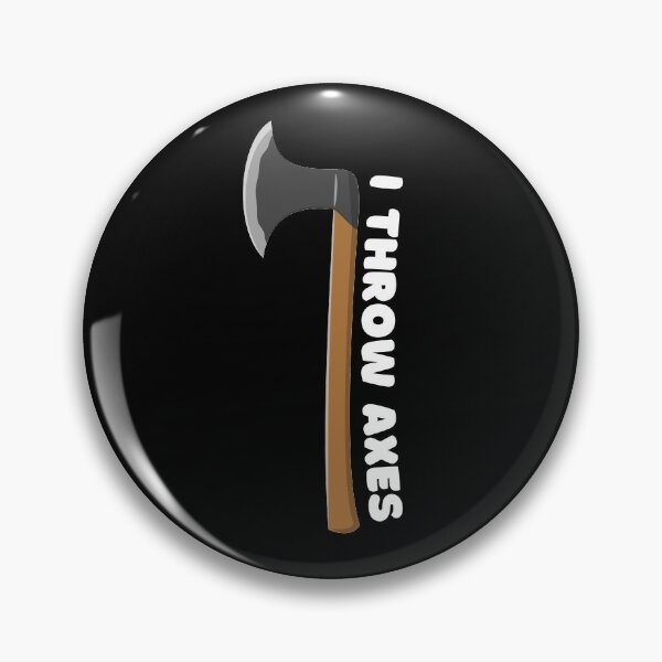 Item preview, I Throw Axes designed and sold by SimpleUniverse.