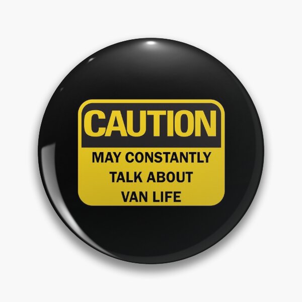 Item preview, Caution: may constantly talk about van life funny van lifer nomad saying with black typography (dark mode) designed and sold by Deegital18.