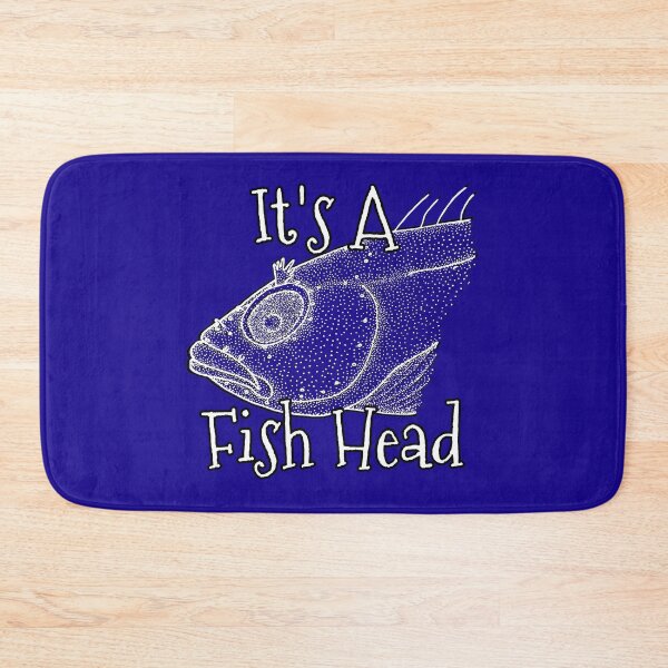 Item preview, It's A Fish Head Gifts designed and sold by Willyboy16.