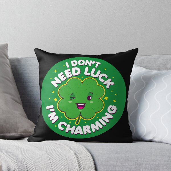 Item preview, I don't need luck designed and sold by Bubsart78.
