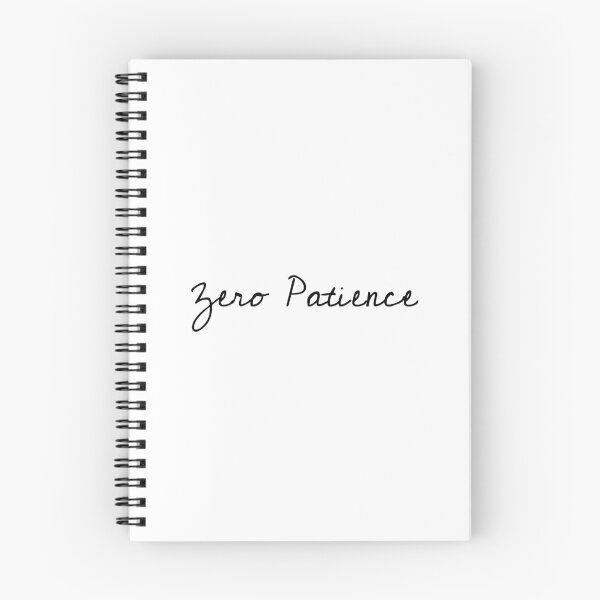 Item preview, Zero patience, Impatient, Apathetic, Funny saying designed and sold by cyhdesign.