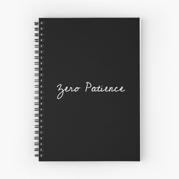 Item preview, Zero patience, Impatient, Apathetic, Funny saying designed and sold by cyhdesign.