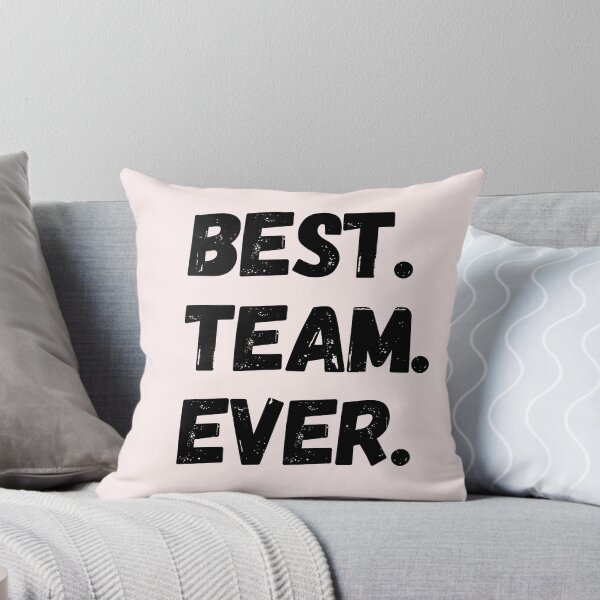 Item preview, Best team ever. Period. designed and sold by Tee702.