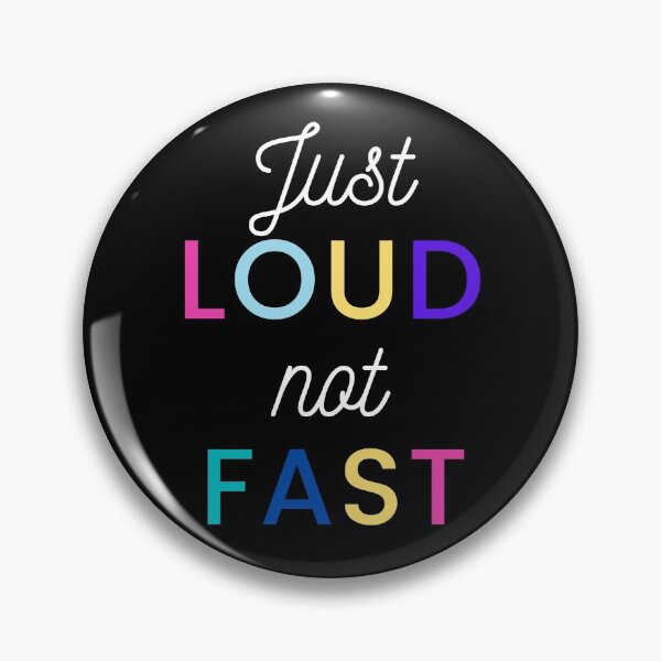 Item preview, Just Loud Not Fast  designed and sold by Fioranoclthing.