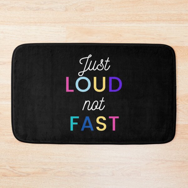 Item preview, Just Loud Not Fast  designed and sold by Fioranoclthing.