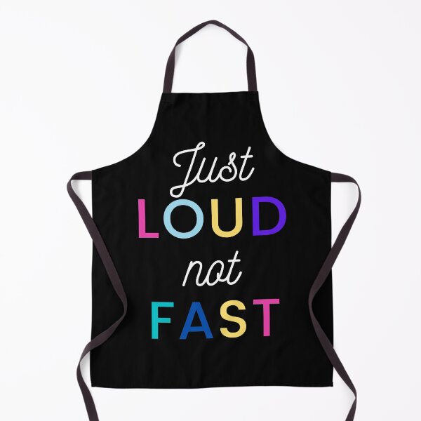 Item preview, Just Loud Not Fast  designed and sold by Fioranoclthing.
