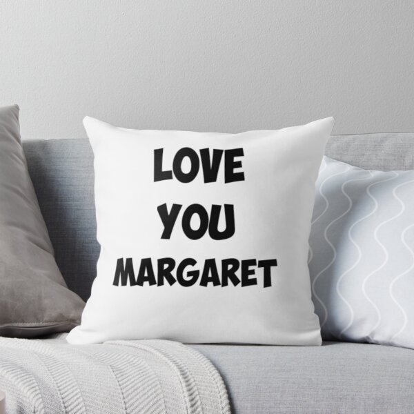 Item preview, Love you Margaret / B & W designed and sold by jamalzabt.