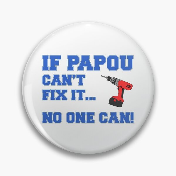 Item preview, Papou Can't Fix It No One Can Power Drill Greek Grandpa designed and sold by jaycartoonist.