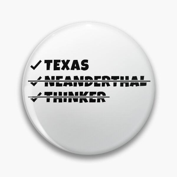 Item preview, Texas Neanderthal Thinker - Funny Texan Political, Pride Texan designed and sold by yeknow.