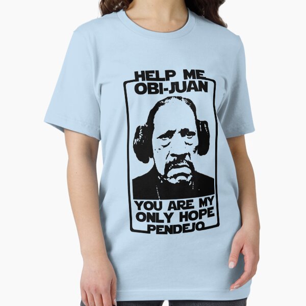 Item preview, Help me Obi-Juan, you are my only hope pendejo designed and sold by Herbert Shin.
