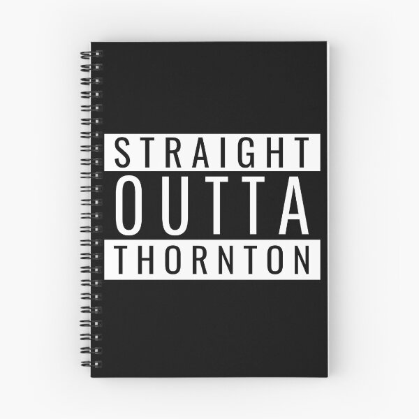 Item preview, Straight Outta Thornton  designed and sold by Teelogic.